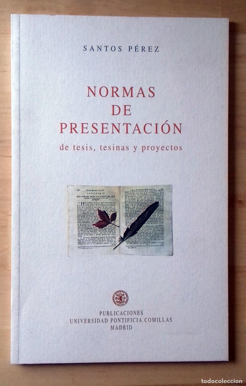 Libros: Santos P&eacute;rez - NORMAS DE PRESENTACI&Oacute;N DE TESIS, TESINAS Y PROYECTOS - Foto 1