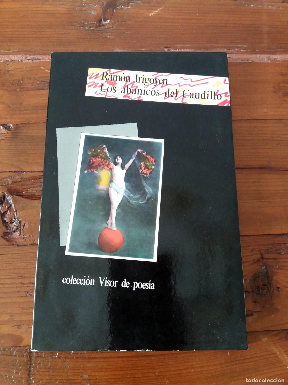 Libros: Irigoyen, Ramon - LOS ABANICOS DEL CAUDILLO - Foto 1