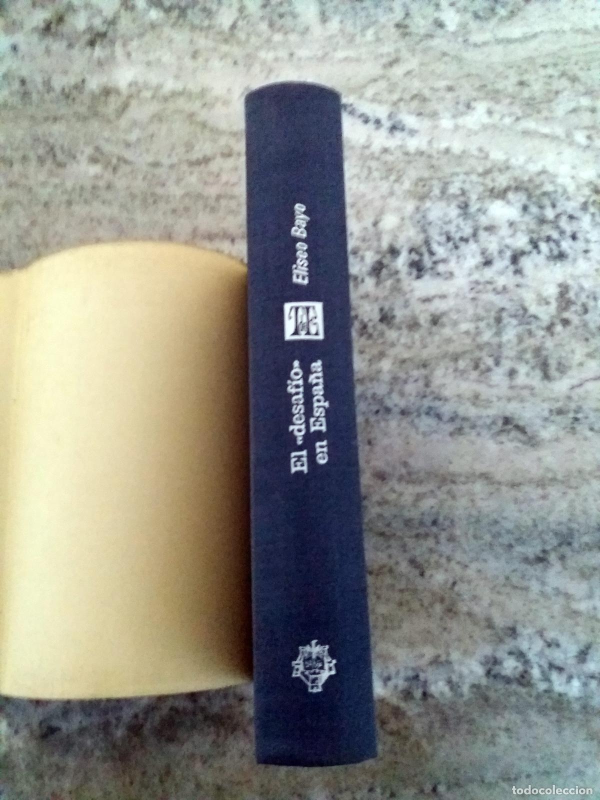 Libros: Eliseo Bayo - EL DESAFIO EN ESPA&Ntilde;A - Foto 4