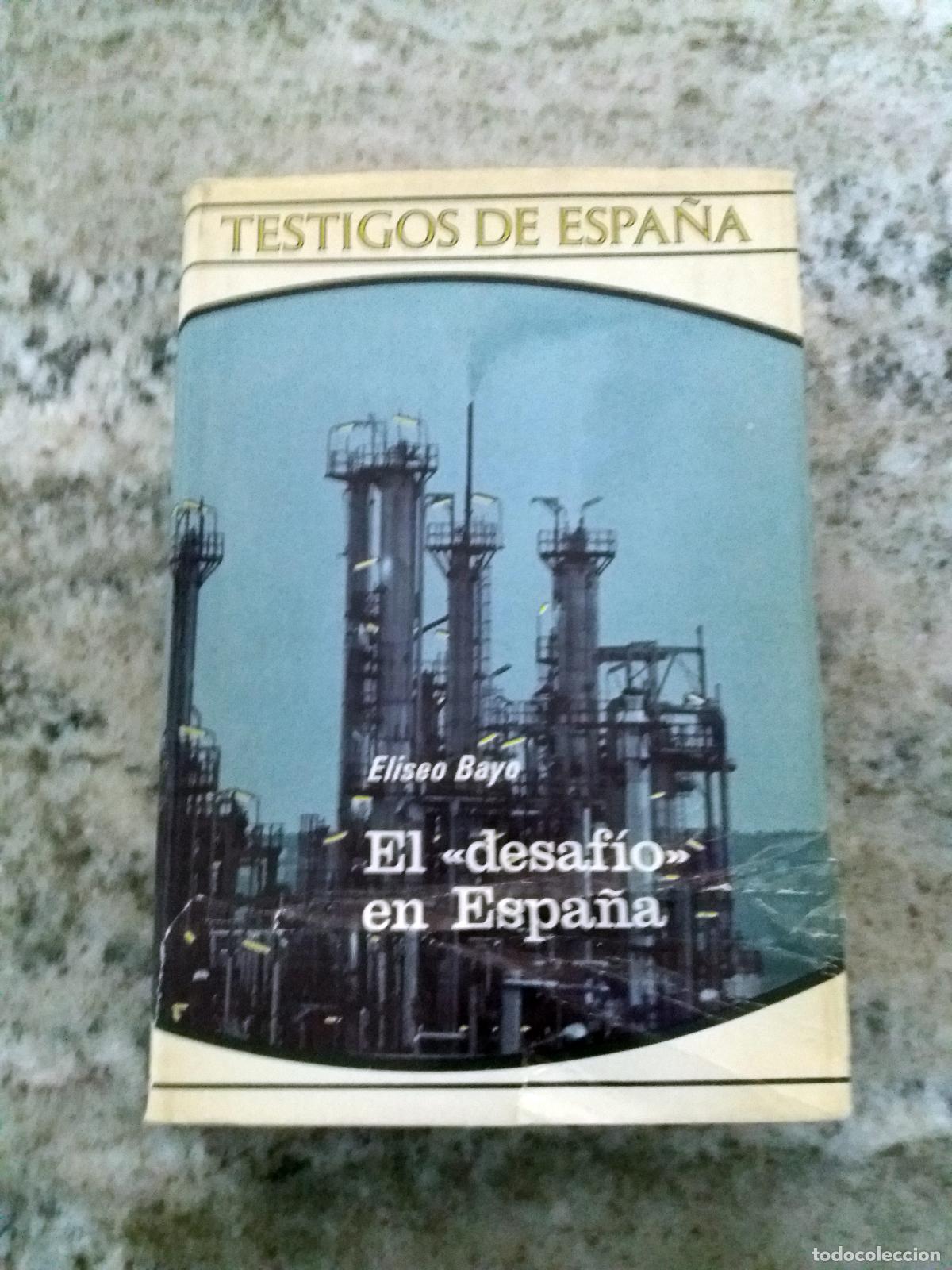 Libros: Eliseo Bayo - EL DESAFIO EN ESPA&Ntilde;A - Foto 1