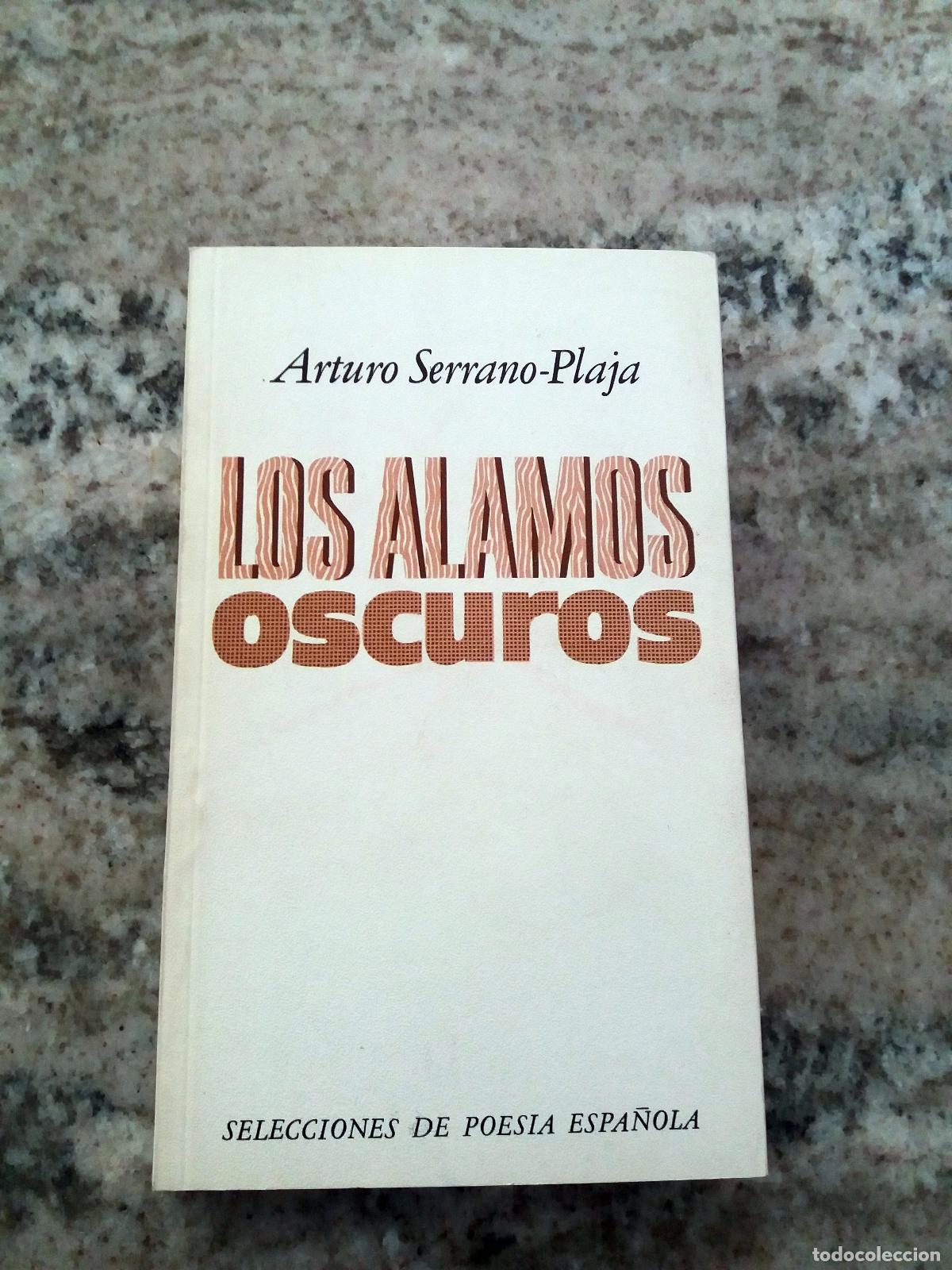Libros: Arturo Serrano-Plaja - LOS ALAMOS OSCUROS - Foto 1