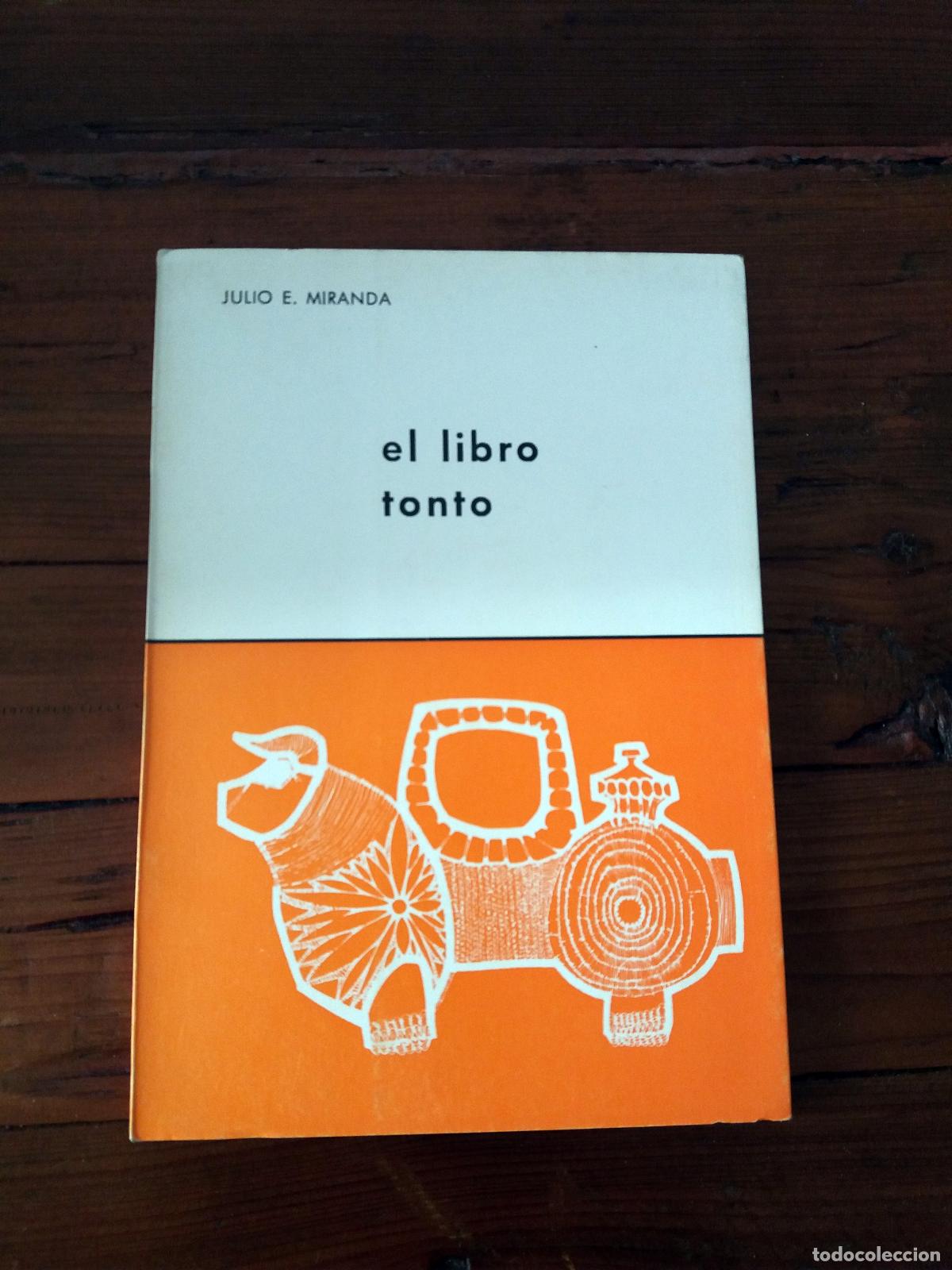 B&uuml;cher: Julio E. Miranda Luque - EL LIBRO TONTO