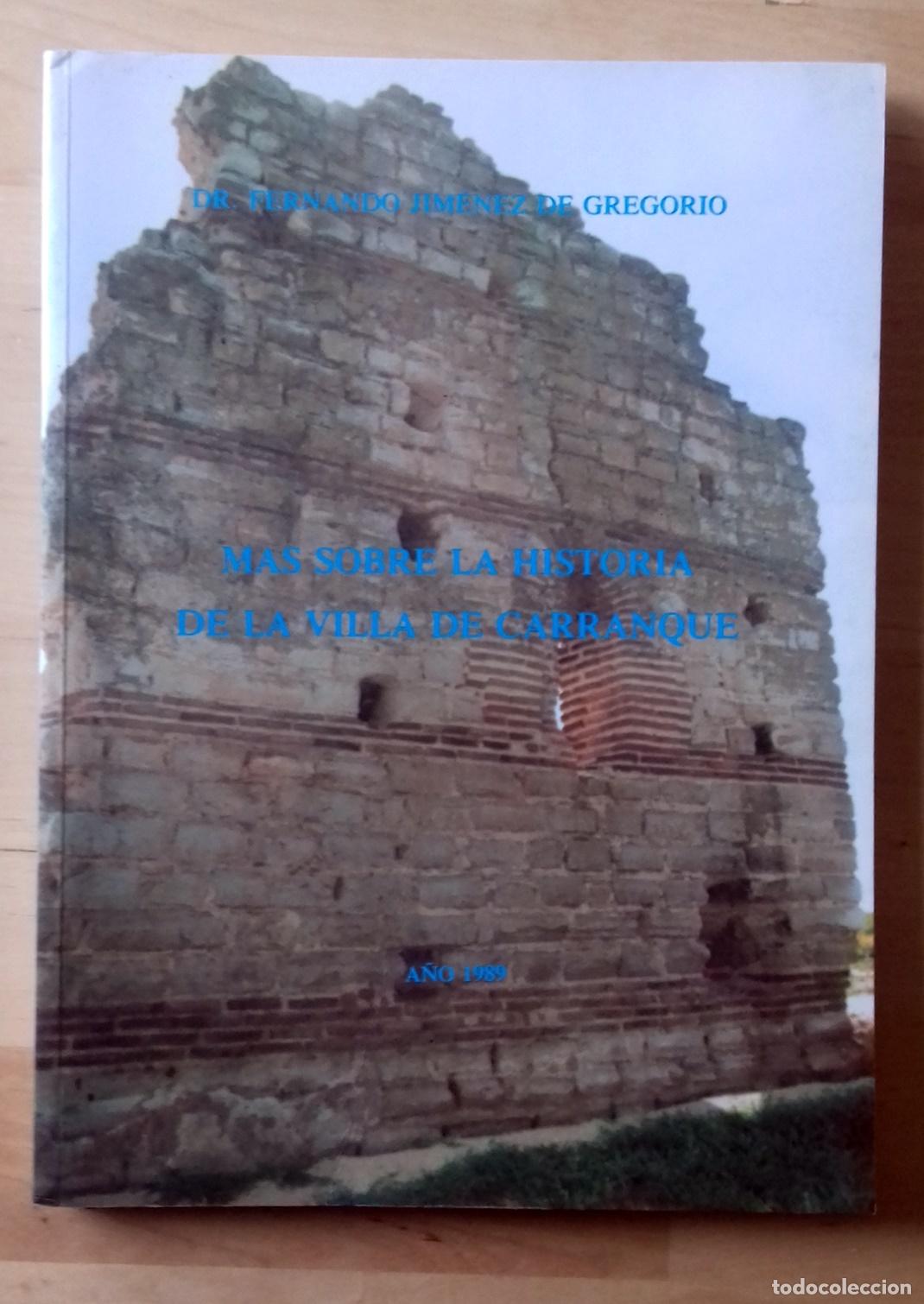 Libros: Fernando Jim&eacute;nez de Gregorio - M&Aacute;S SOBRE LA HISTORIA DE LA VILLA DE CARRANQUE - Foto 1