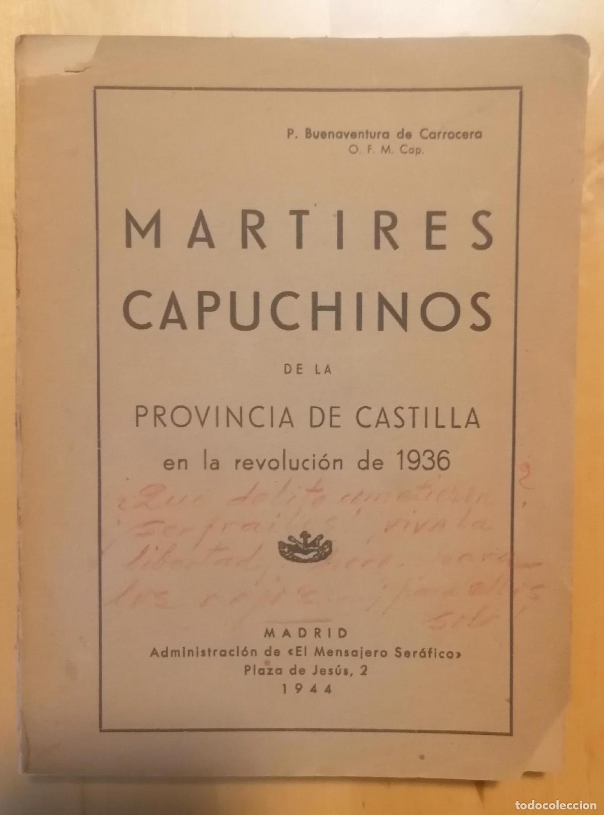 Libros: Buenaventura de Carrocera - M&Aacute;RTIRES CAPUCHINOS DE LA PROVINCIA DE CASTILLA EN LA REVOLUCI&Oacute;N DE 1936