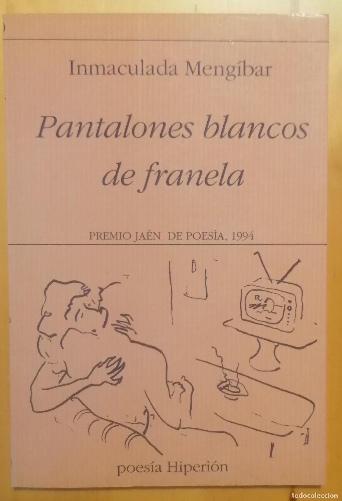 Livros em segunda m&atilde;o: Inmaculada Meng&iacute;bar - PANTALONES BLANCOS DE FRANELA