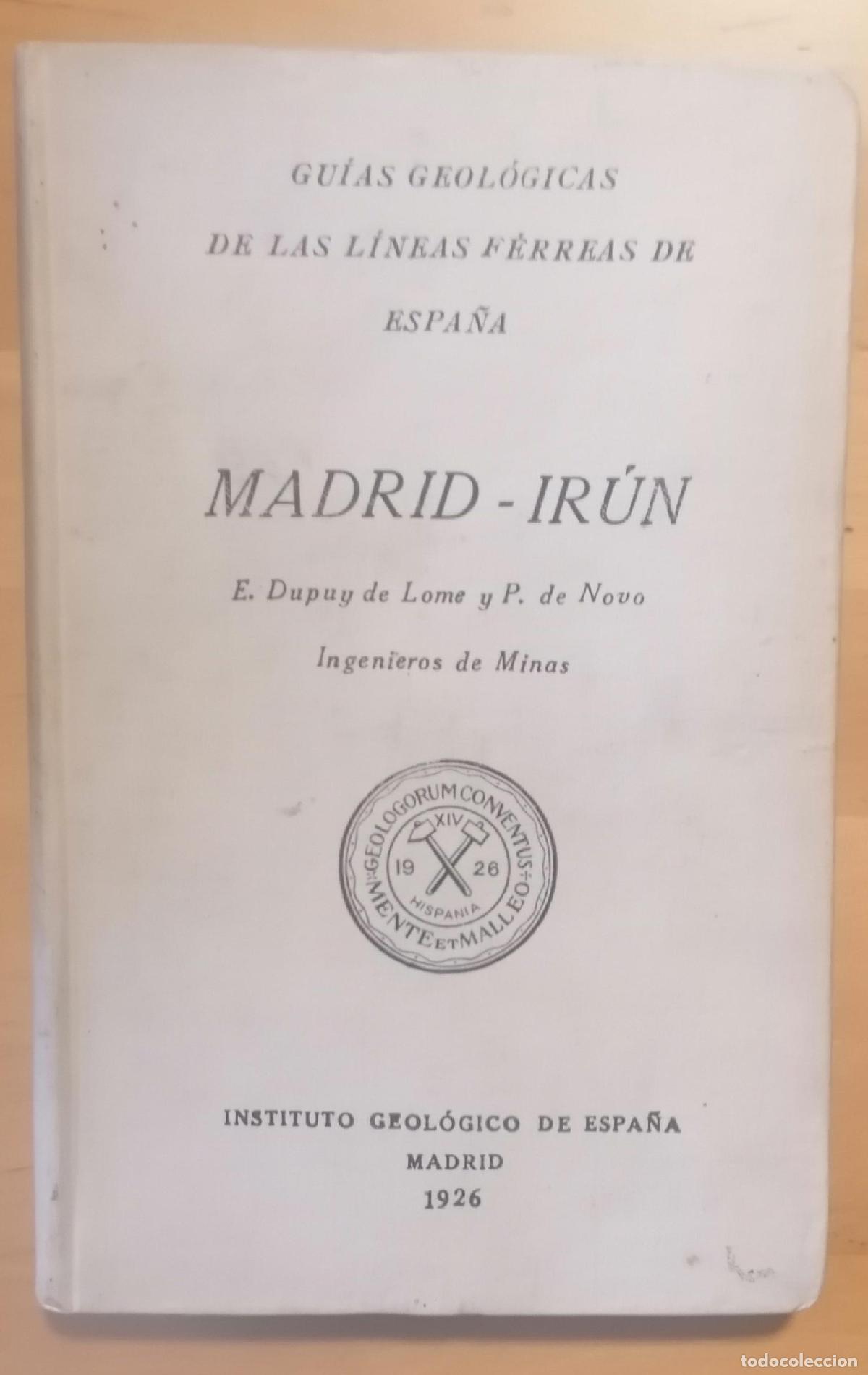 Livros em segunda m&atilde;o: Enrique Dupuy de Lome y Pedro de Novo - GU&Iacute;AS GEOL&Oacute;GICAS DE LAS L&Iacute;NEAS F&Eacute;RREAS DE ESPA&Ntilde;A. MADRID - I