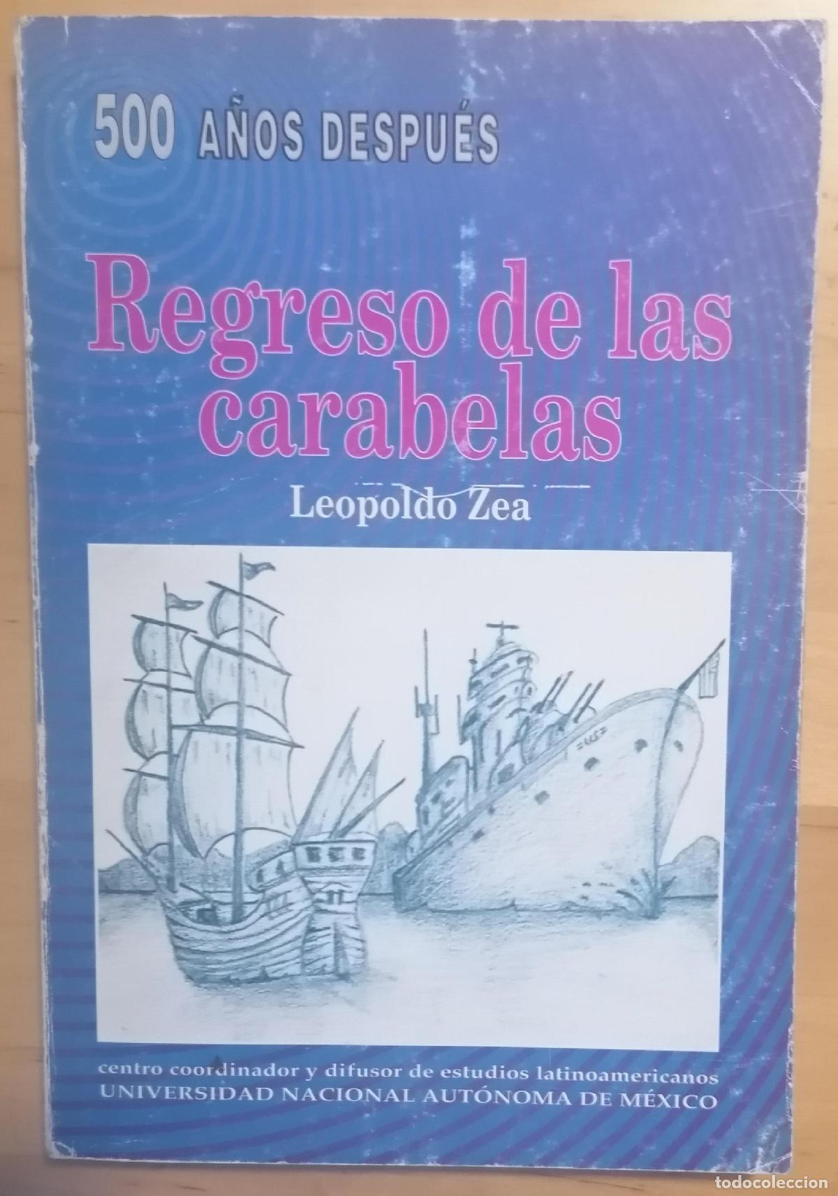 Libros: Leopoldo Zea - REGRESO DE LAS CARABELAS - Foto 1