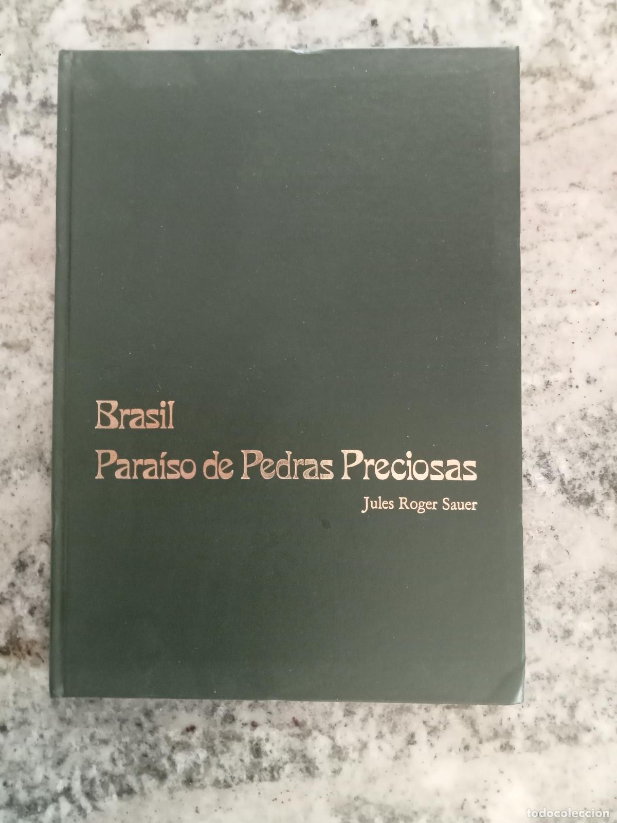Libros: Jules Roger Sauer - BRASIL. PARA&Iacute;SO DE PEDRAS PRECIOSAS. - Foto 1