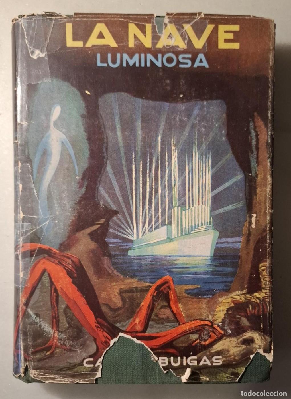 Libros: Carlos Buigas - LA NAVE LUMINOSA - Foto 1