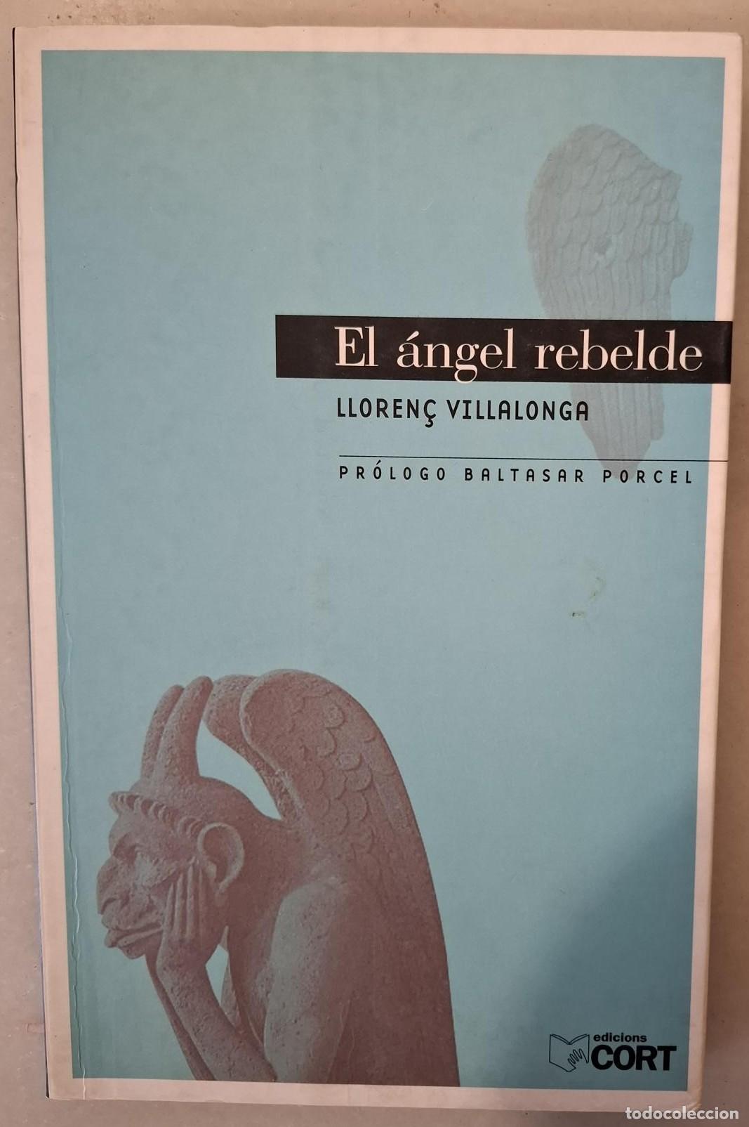 Libros: Lloren&ccedil; Villalonga - EL &Aacute;NGEL REBELDE - Foto 1