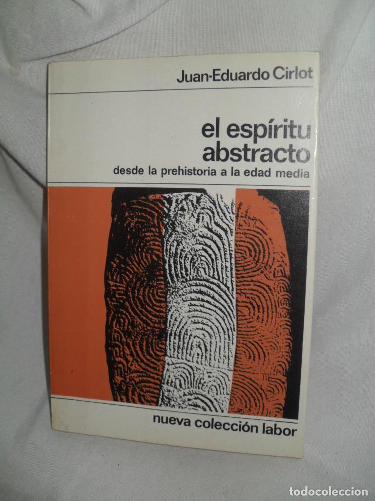 Libros: EL ESPIRITU ABSTRACTO - JUAN EDUARDO CIRLOT - Foto 1