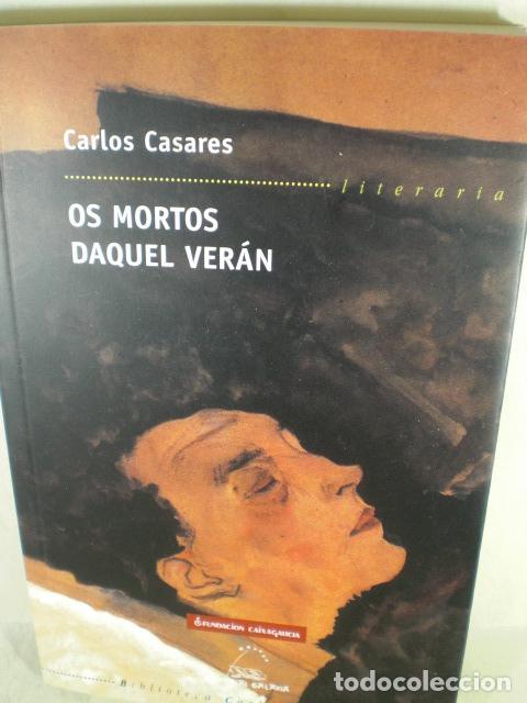 Libros: OS MORTOS DAQUEL VERAN - CARLOS CASARES - Foto 1