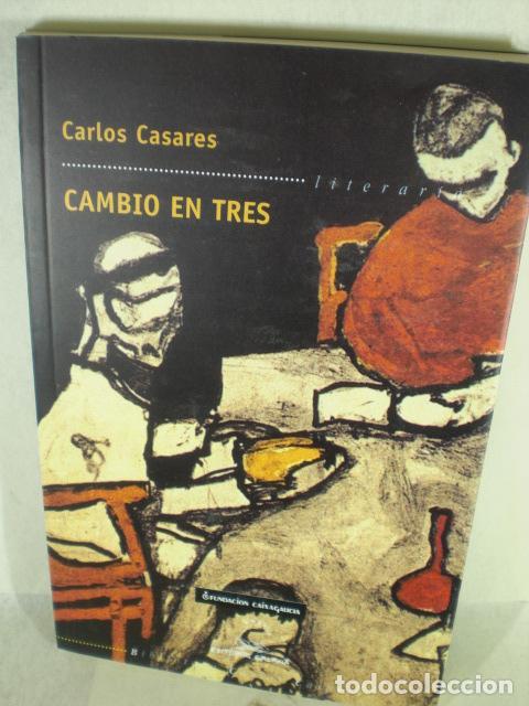 Libros: CAMBIO EN TRES - CARLOS CASARES - Foto 1