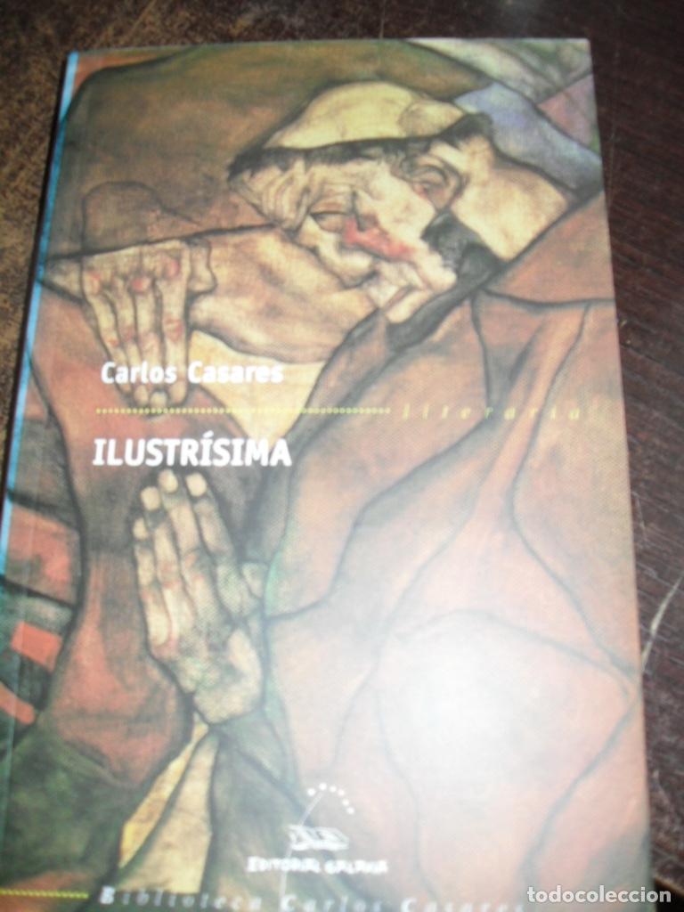 Libros: ILUSTRISIMA - CARLOS CASARES - Foto 1