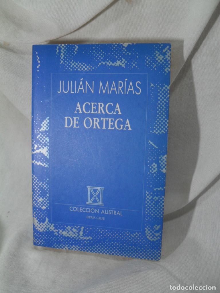 Libros: A CERCA DE ORTEGA - JULIAN MARIAS - Foto 1