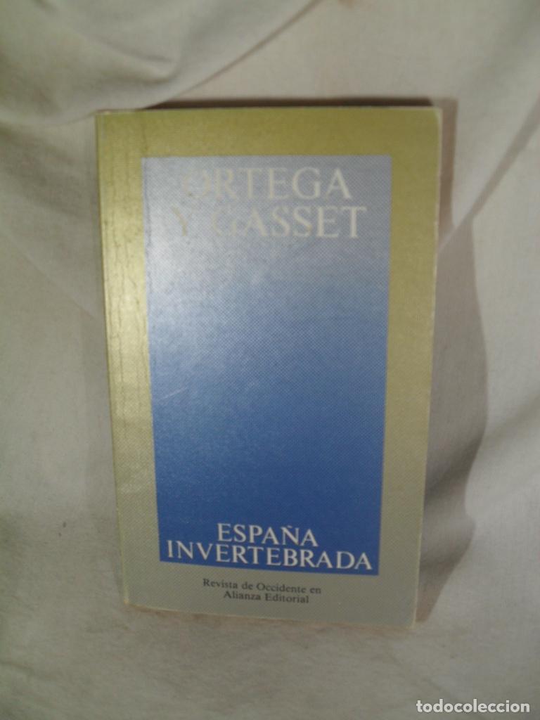 Libros: ESPA&Ntilde;A INVERTEBRADA - EDUARDO ORTEGA Y GASSET - Foto 1