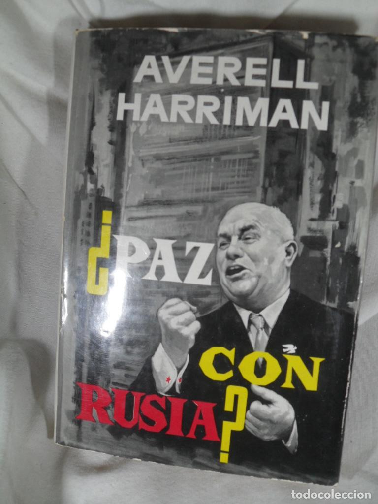 Libros: &iquest; PAZ CON RUSIA ? - AVERELL HARRIMAN - Foto 1