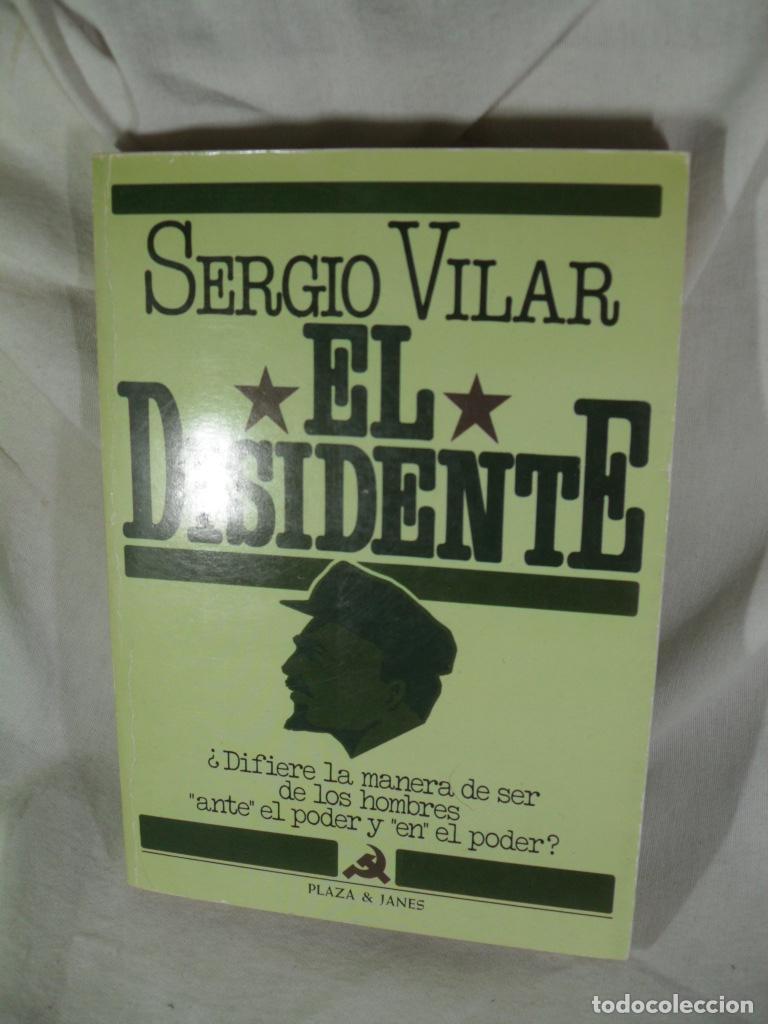 Libros: EL DISIDENTE - SERGIO VILAR - Foto 1