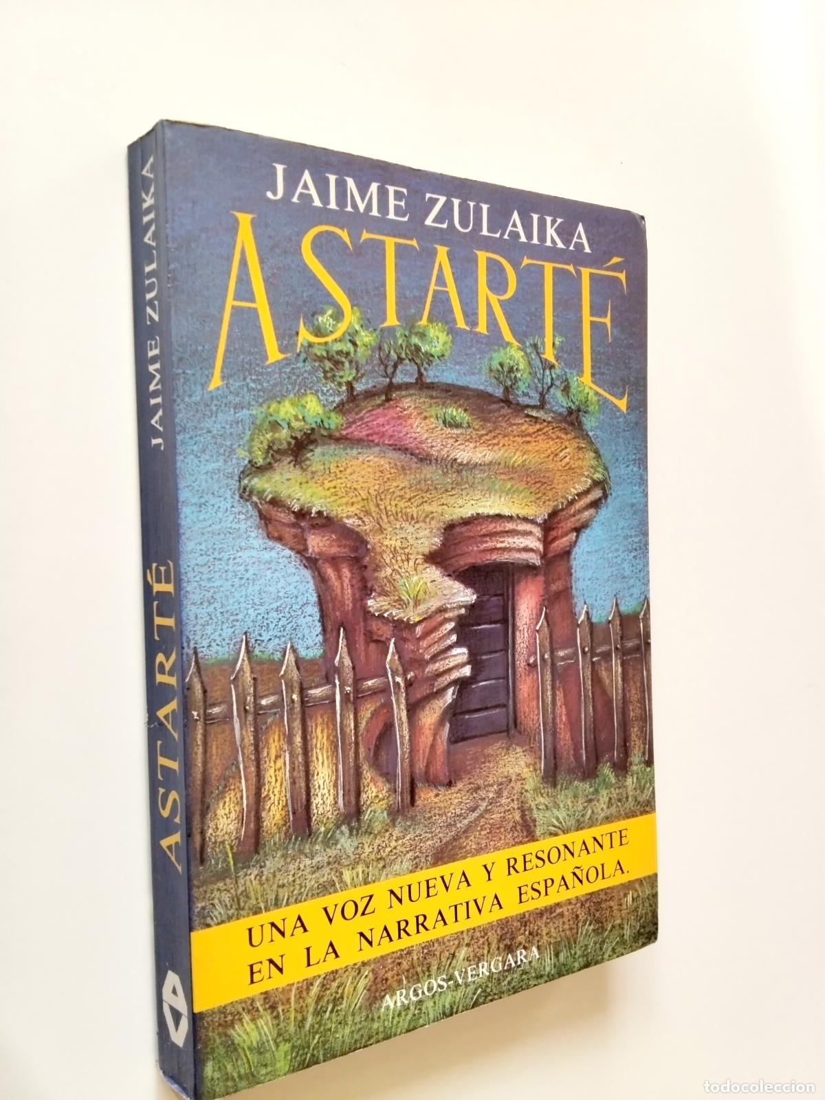 Libros: Jaime Zulaika - Astart&eacute; (Escrito en Babia) - Foto 1