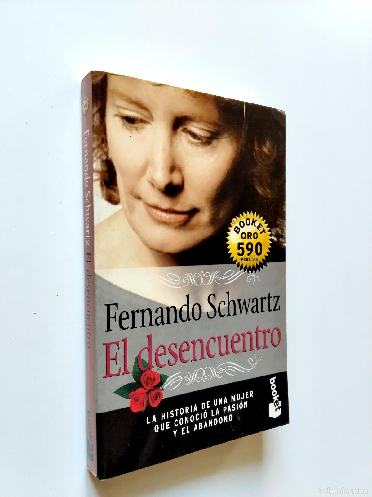 Libros: Fernando Schwartz - El desencuentro - Foto 1
