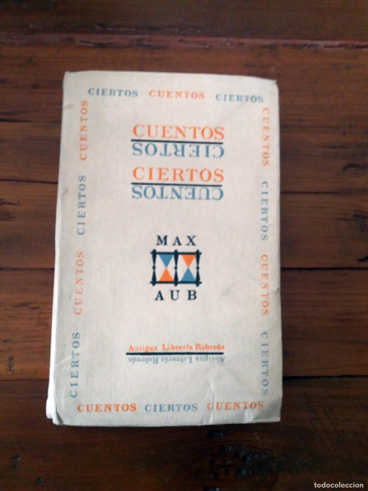 Libros: Max Aub - CUENTOS CIERTOS - Foto 1