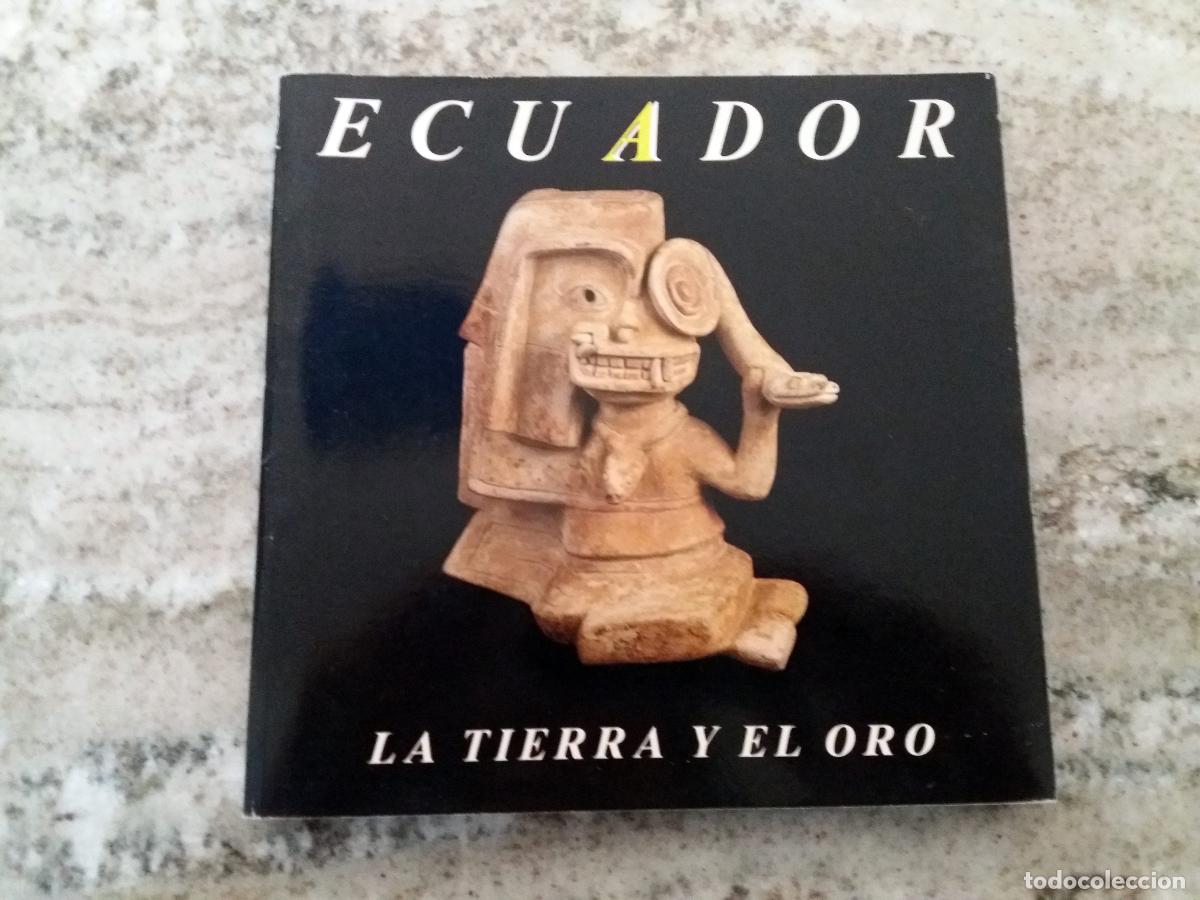 Libros: vvaa - ECUADOR. LA TIERRA Y EL ORO. Cat&aacute;logo - Foto 1