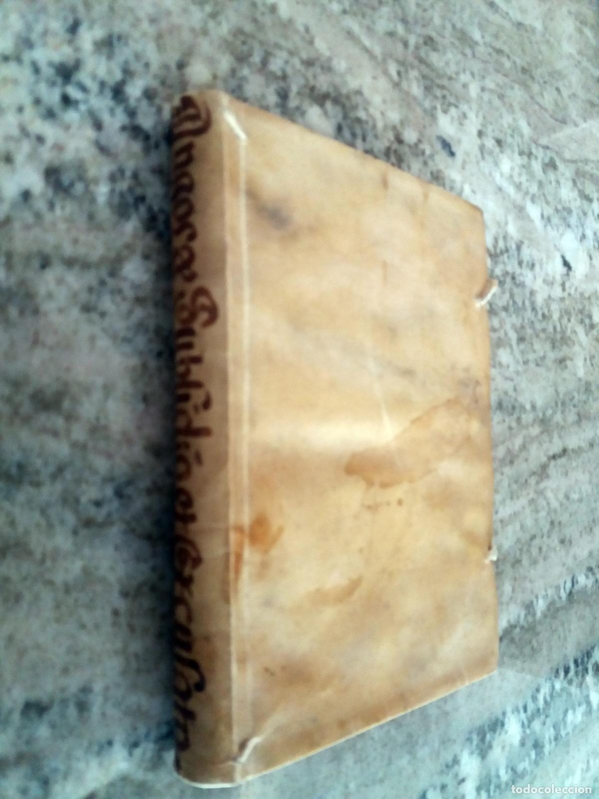 books: Antonius Iosephus de Angos (Antonio Jos&eacute; de Angos Zanduey) - Subsidii, et excusati gratiae ap&oacute;stolic