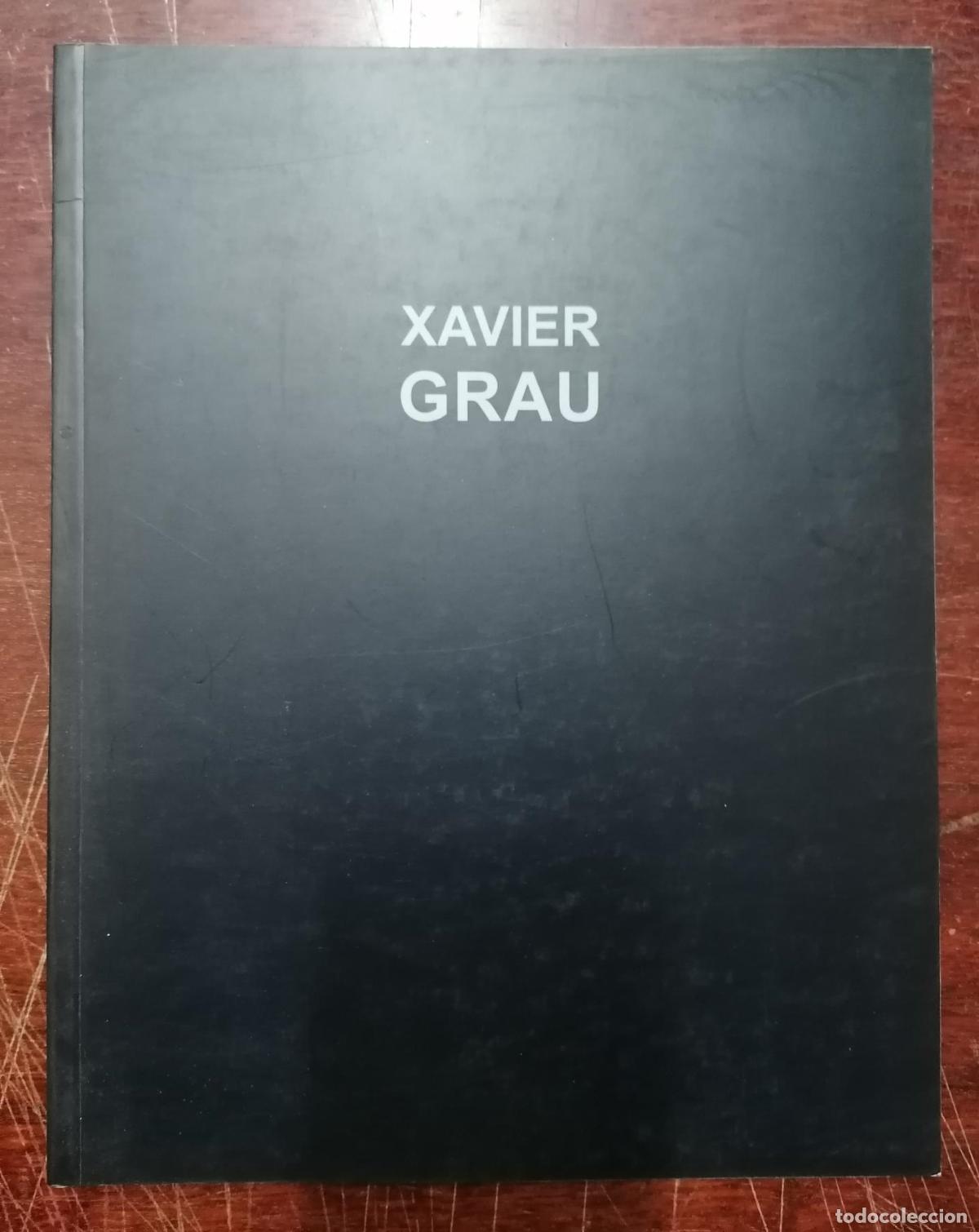 Libros: Xavier Grau - XAVIER GRAU. Cat&aacute;logo - Foto 1