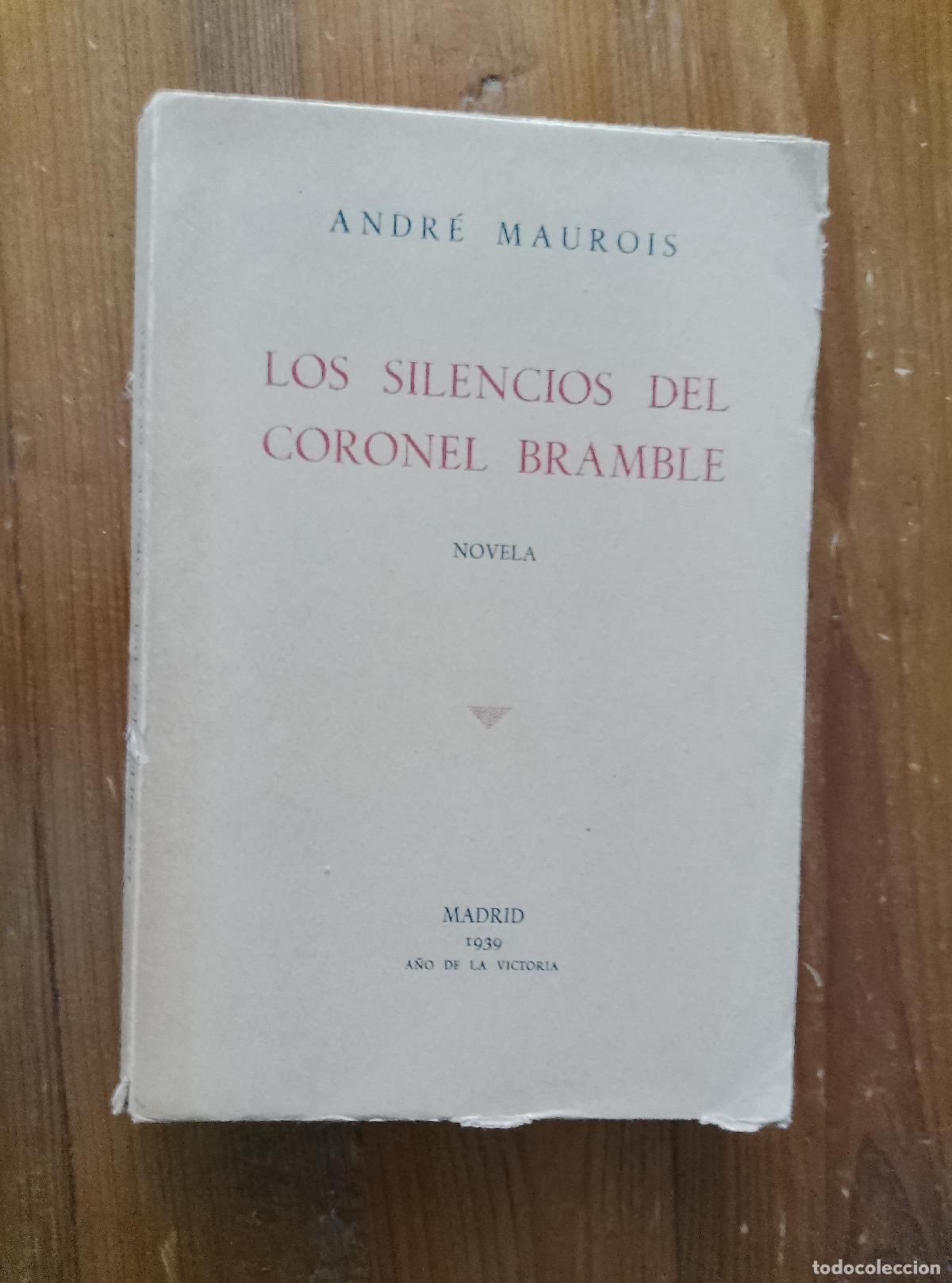 Libros: Andr&eacute; Maurois - LOS SILENCIOS DEL CORONEL BRAMBLE - Foto 1