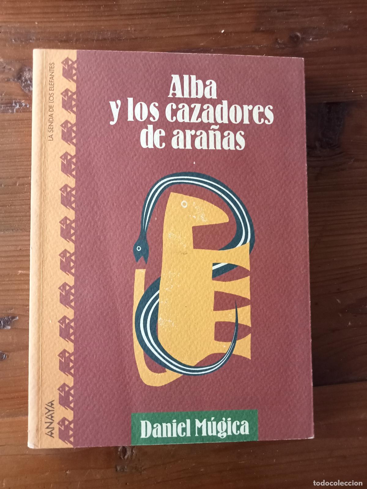 Libros: Mugica, Daniel - Alba y los cazadores de ara&ntilde;as - Foto 1