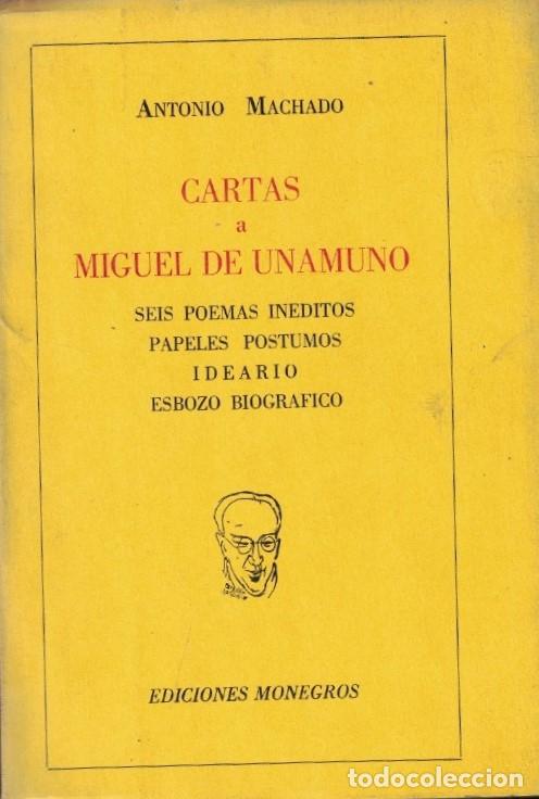 Libros: CARTAS A MIGUEL DE UNAMUNO. Seis poemas in&eacute;ditos * Papeles p&oacute;stumos * Ideario * Esbozo Biogr&aacute;fico. -
