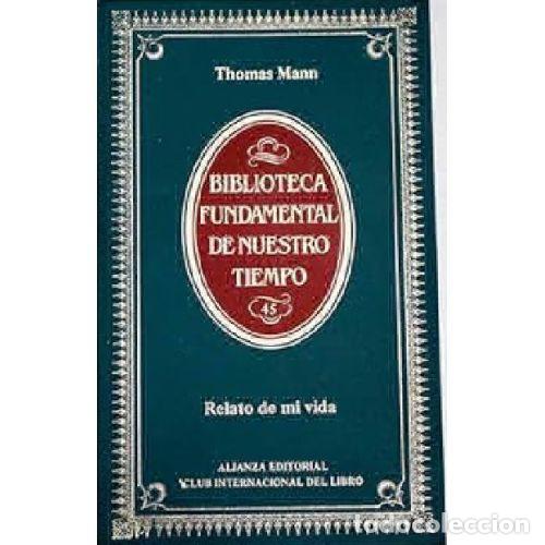 Libros: RELATO DE MI VIDA - THOMAS MANN - Foto 1