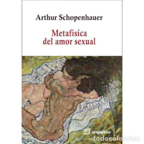 Libros: METAF&Iacute;SICA DEL AMOR SEXUAL - ARTHUR SCHOPENHAUER - Foto 1