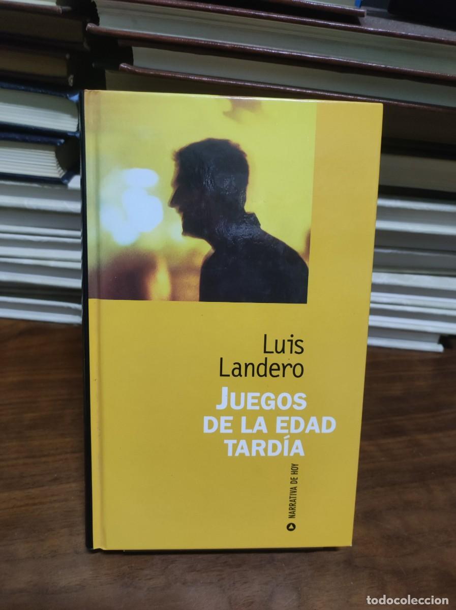Libros: JUEGOS DE LA EDAD TARDIA LUIS LANDERO - Foto 1