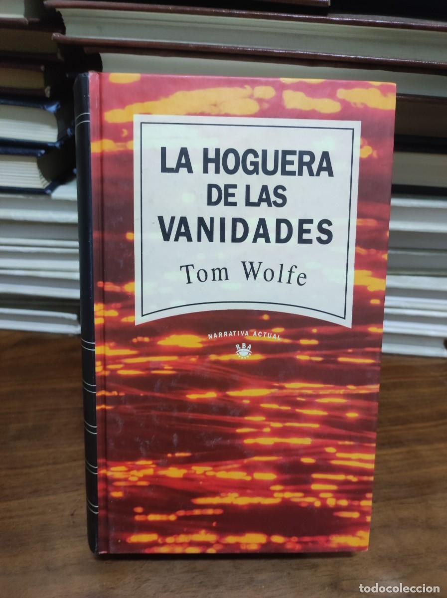 Libros: LA HOGUERA DE LAS VANIDADES TOM WOLFE - Foto 1