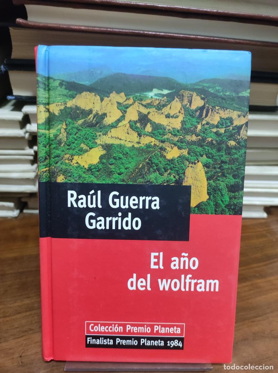 Libros: EL A&Ntilde;O DEL WOLFRAM RAUL GUERRA GARRIDO - Foto 1