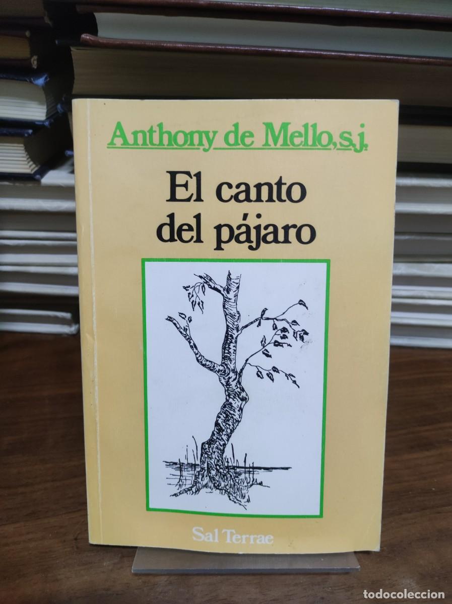Libros: EL CANTO DEL PAJARO ANTHONY DE MELLO SJ - Foto 1