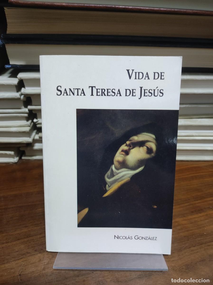 Libros: VIDA DE SANTA TERESA DE JES&Uacute;S. NICOL&Aacute;S GONZ&Aacute;LEZ - Foto 1