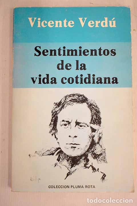 Libros: Sentimientos de la vida cotidiana.- Verd&uacute;, Vicente - Foto 1