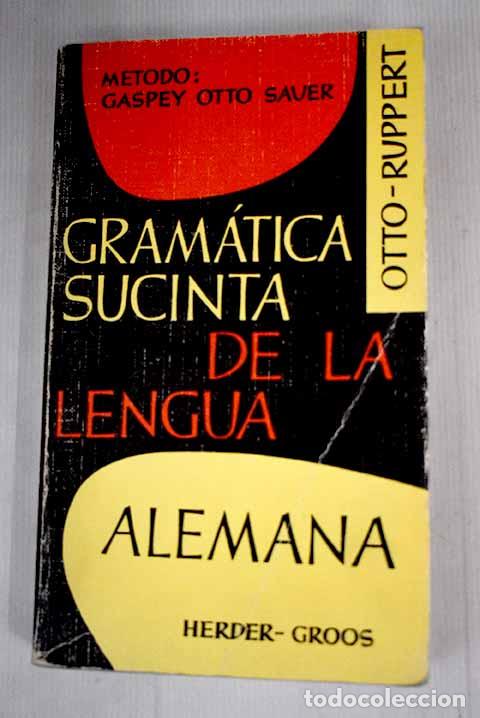 Libros: Gram&aacute;tica sucinta de la lengua alemana.- Otto, E. - Foto 1