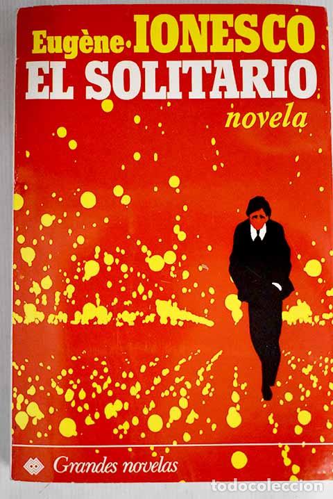 Libros: El solitario: Ionesco, Eugene.- Ionesco, Eugene - Foto 1