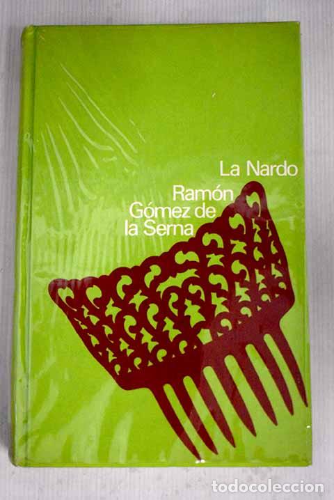 Libros: La Nardo: G&oacute;mez de la Serna, Ram&oacute;n.- G&oacute;mez de la Serna, Ram&oacute;n - Foto 1