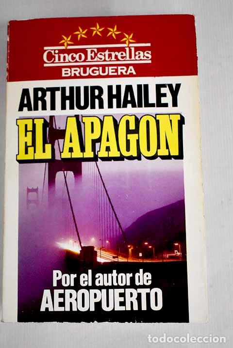 Libros: El apag&oacute;n: Hailey, Arthur.- Hailey, Arthur - Foto 1