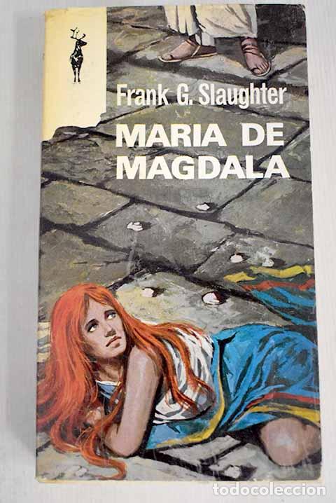 Libros: Mar&iacute;a de Magdala: Slaughter, Frank G..- Slaughter, Frank G. - Foto 1