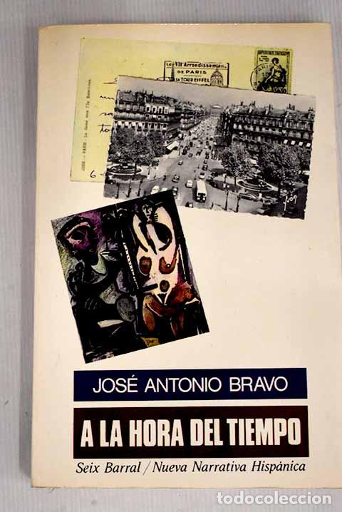 Libros: A la hora del tiempo.- Bravo, Jos&eacute; Antonio - Foto 1