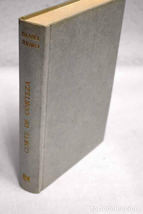 Libros: Corte de corteza: Sueiro, Daniel.- Sueiro, Daniel - Foto 1