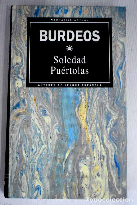 Libros: Burdeos: Pu&eacute;rtolas, Soledad.- Pu&eacute;rtolas, Soledad - Foto 1