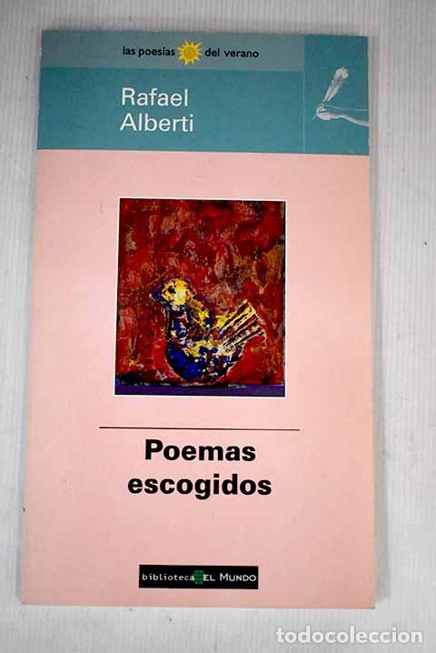 Libros: Poemas escogidos: Alberti, Rafael.- Alberti, Rafael - Foto 1