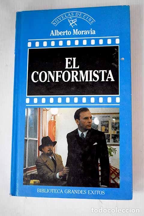 Libros: El conformista: Moravia, Alberto.- Moravia, Alberto - Foto 1