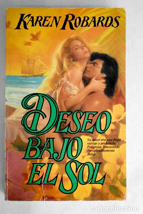 Libros: Deseo bajo el sol: Robards, Karen.- Robards, Karen - Foto 1